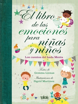 Hardcover Libro de Las Emociones Para Niñas Y Niños / The Book of Feelings for Girls and Boys [Spanish] Book