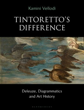 Paperback Tintoretto's Difference: Deleuze, Diagrammatics and Art History Book