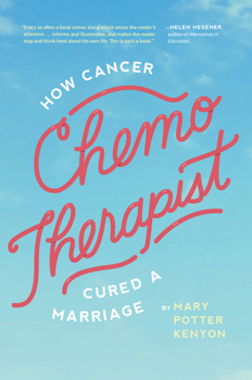 Paperback Chemo-Therapist: How Cancer Cured a Marriage Book