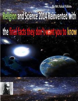 Paperback Religion and Science 2014 Reinvented with the final facts they don't want you to know Book