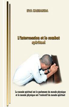 Paperback L'intercession et Le combat spirituel [French] Book