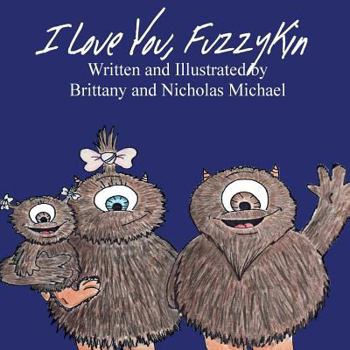 Paperback I Love you, Fuzzykin Book