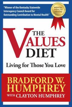 Paperback The Values Diet: Living for Those You Love Book