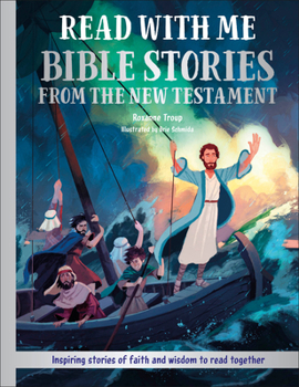 Hardcover Read with Me Bible Stories from the New Testament: Inspiring Stories of Faith and Wisdom to Read Together Book