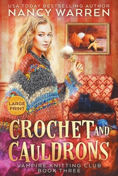 Paperback Crochet and Cauldrons (Large Print): A Paranormal Cozy Mystery [Large Print] Book
