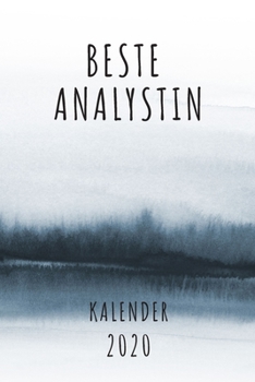 BESTE  Analystin KALENDER 2020: Cooles Geschenk für eine Analystin - Kalender Geschenkidee für das Jahr 2020 im White Black Design - mit zusätzlicher ... - Neujahrs Geschenk (German Edition)