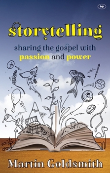 Paperback Storytelling: Sharing The Gospel With Passion And Power Book