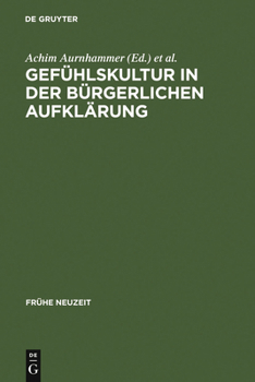 Hardcover Gefühlskultur in Der Bürgerlichen Aufklärung [German] Book