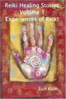 Paperback Reiki Healing Stories Volume 1: Experiences of Reiki Book