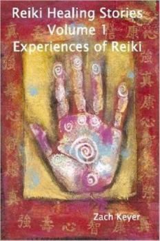 Paperback Reiki Healing Stories Volume 1 : Experiences of Reiki Book