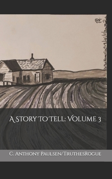 A Story To Tell: Volume 3