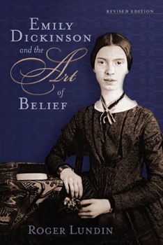 Emily Dickinson and the Art of Belief (Library of Religious Biography Series) - Book  of the Library of Religious Biography