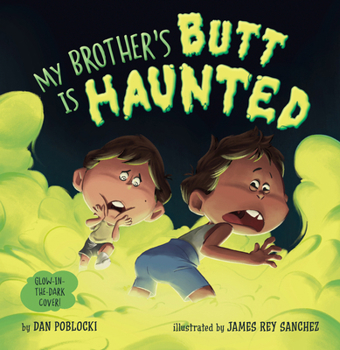 Hardcover My Brother's Butt Is Haunted Book