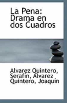 Paperback La Pena: Drama En DOS Cuadros Book