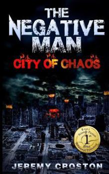 Paperback The Negative Man: City of Chaos Book