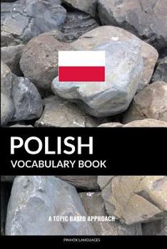 Paperback Polish Vocabulary Book: A Topic Based Approach Book