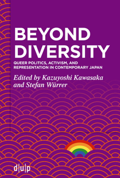 Paperback Beyond Diversity: Queer Politics, Activism, and Representation in Contemporary Japan Book