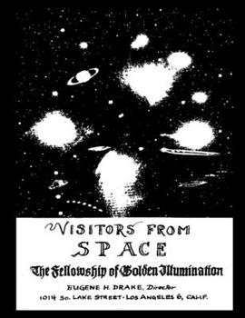 Paperback Visitors from Space: The Fellowship of Golden Illumination Book