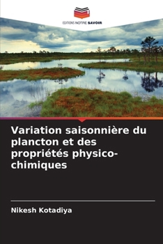 Paperback Variation saisonnière du plancton et des propriétés physico-chimiques [French] Book