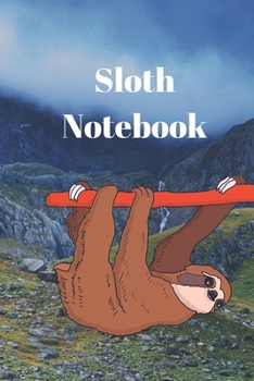 Paperback Sloth notebook: Lined notebook, Journal Diary, Composition notebook, Blank Lined Journal 120 Pages - Large (6 x 9inches), for sloth lo Book