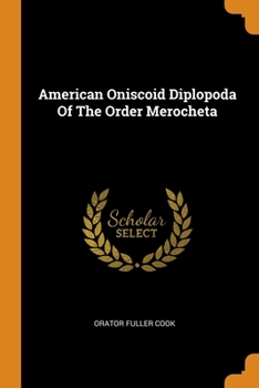 Paperback American Oniscoid Diplopoda Of The Order Merocheta Book