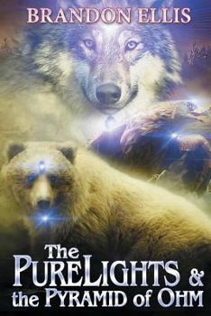 The PureLights & the Pyramid of Ohm - Book #3 of the PureLights