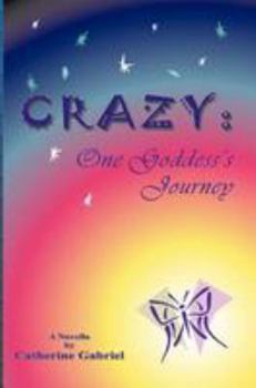 Paperback Crazy: One Goddess's Journey Book