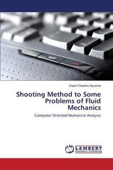 Paperback Shooting Method to Some Problems of Fluid Mechanics Book