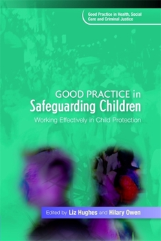 Paperback Good Practice in Safeguarding Children: Working Effectively in Child Protection Book