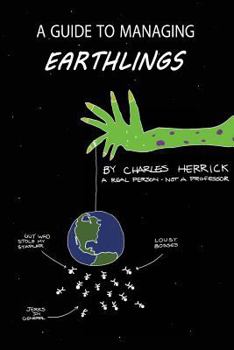 Paperback A Guide to Managing Earthlings Book