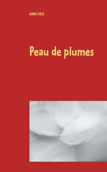 Paperback Peau de plumes: conte [French] Book