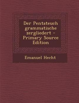 Paperback Der Pentateuch Grammatische Zergliedert - Primary Source Edition [German] Book