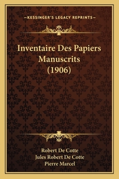 Paperback Inventaire Des Papiers Manuscrits (1906) [French] Book