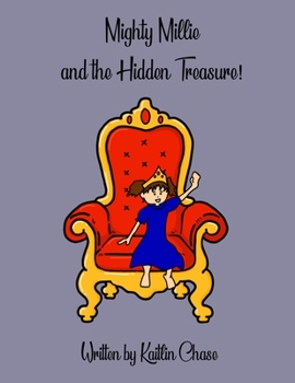 Paperback Mighty Millie and the Hidden Treasure! Book