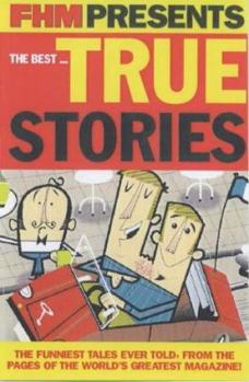 Paperback Fhm' Presents the Best... True Stories Book