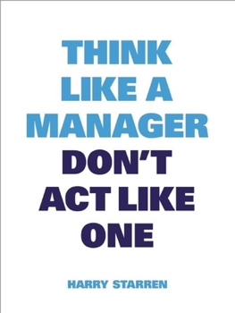 Paperback Think Like a Manager Book