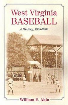 Paperback West Virginia Baseball: A History, 1865-2000 Book
