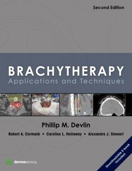 Hardcover Brachytherapy: Applications and Techniques Book