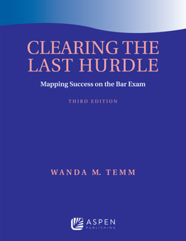 Paperback Clearing the Last Hurdle: Mapping Success on the Bar Exam Book