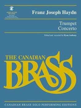 Misc. Trumpet Concerto: Canadian Brass Solo Performing Edition with Audio of Full Performance and Accompaniment Tracks Book