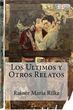 Los Ultimos Y Otros Relatos