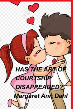 Paperback Has the art of courtship disappeared? Book