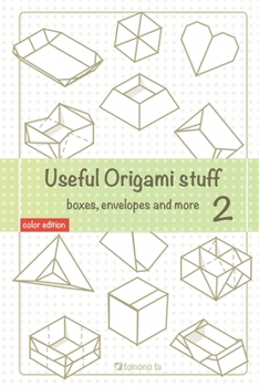 Paperback Useful Origami Stuff 2: Boxes, envelopes and more Book