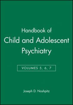 Hardcover Handbook of Child and Adolescent Psychiatry(Vol.5-7) (Volumes 5, 6, 7) Book