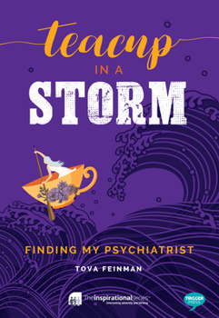 Paperback Teacup in a Storm: Finding My Psychiatrist Book