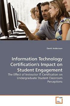 Paperback Information Technology Certification's Impact on Student Engagement Book