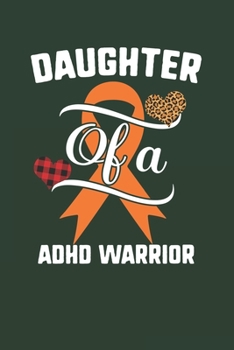 Paperback Daughter Of A Adhd Warrior: Adhd Awareness Leopard Buffalo Plaid Family Gift Book