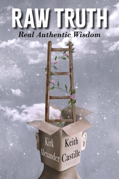 Paperback Raw Truth: Real Authentic Wisdom Book