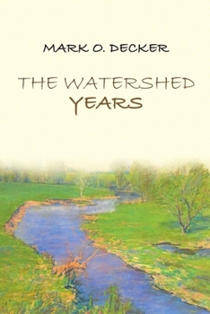 Paperback The Watershed Years Book