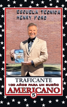 100 Años Para Un Sueño Americano: Libro 5 (Spanish Edition)